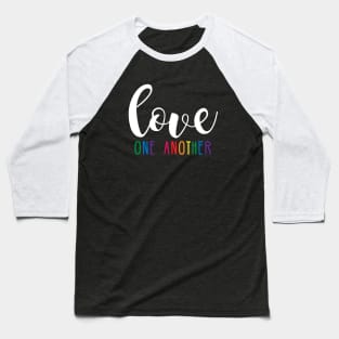 Love One Another Baseball T-Shirt